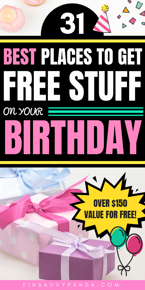 285 Birthday Freebies For Your Special Day Coupons Com
