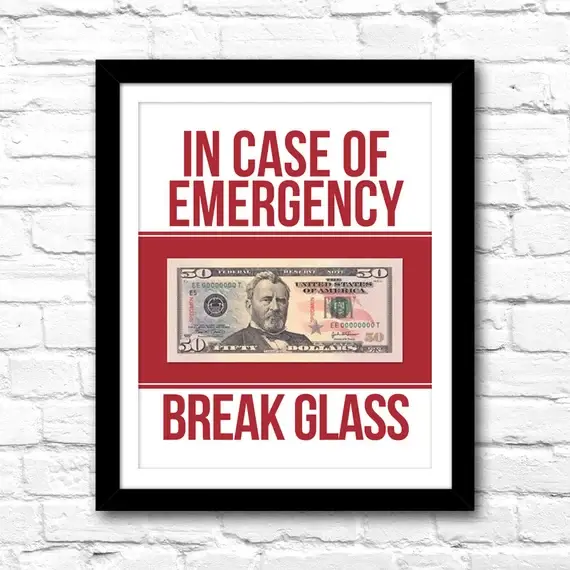 in case of emergency break glass money gift
