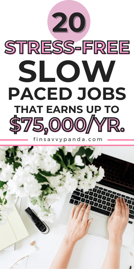 slow-paced low stress jobs