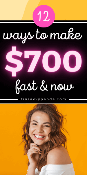 make $700 fast