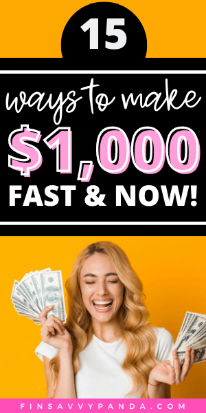 ways to earn 1000 dollars fast