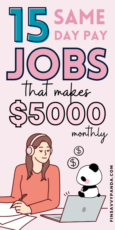 make money same day pay jobs