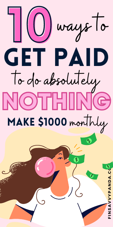 Get Paid To Do Nothing